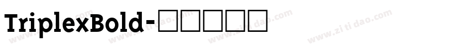 TriplexBold字体转换