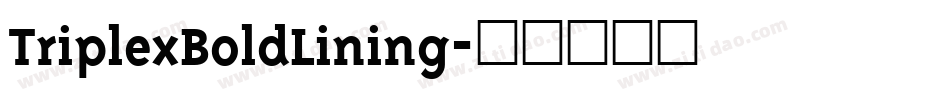 TriplexBoldLining字体转换
