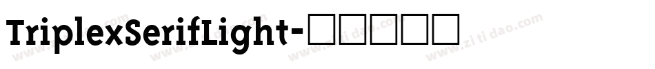 TriplexSerifLight字体转换