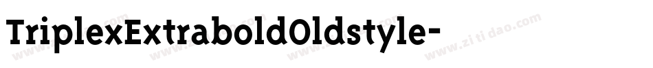 TriplexExtraboldOldstyle字体转换