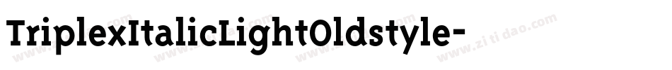 TriplexItalicLightOldstyle字体转换