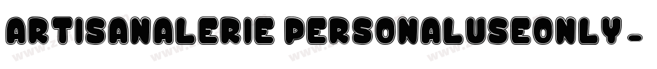 Artisanalerie_PersonalUseOnly字体转换