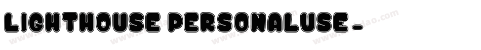 Lighthouse_PersonalUse字体转换
