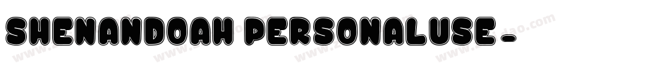 Shenandoah_PersonalUse字体转换