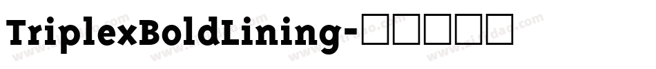 TriplexBoldLining字体转换