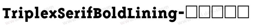 TriplexSerifBoldLining字体转换