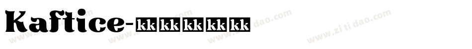 Kaftice字体转换