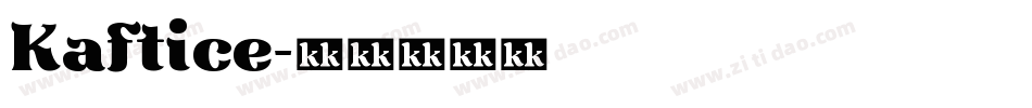 Kaftice字体转换