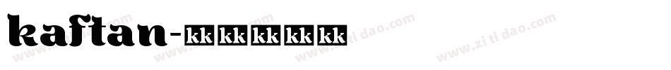 kaftan字体转换
