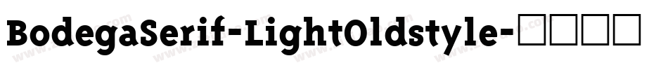 BodegaSerif-LightOldstyle字体转换