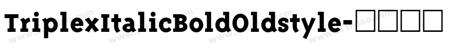 TriplexItalicBoldOldstyle字体转换