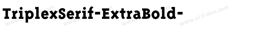 TriplexSerif-ExtraBold字体转换