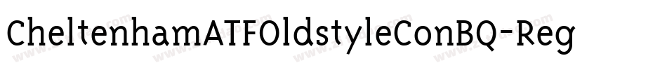 CheltenhamATFOldstyleConBQ-Regular字体转换
