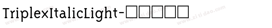 TriplexItalicLight字体转换
