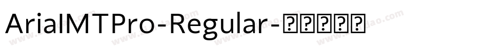 AriaIMTPro-Regular字体转换