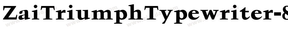 ZaiTriumphTypewriter-8MOKZ字体转换