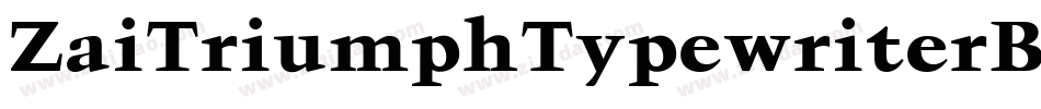 ZaiTriumphTypewriterBoldBold-Yzqdy字体转换