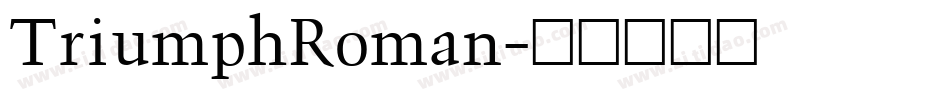 TriumphRoman字体转换