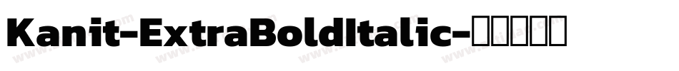 Kanit-ExtraBoldItalic字体转换