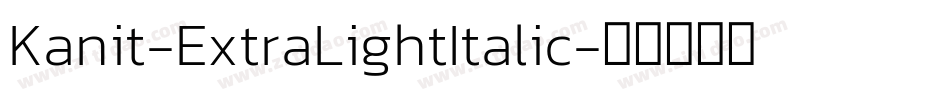 Kanit-ExtraLightItalic字体转换