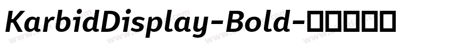KarbidDisplay-Bold字体转换