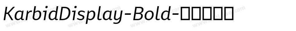 KarbidDisplay-Bold字体转换