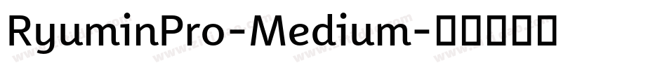 RyuminPro-Medium字体转换