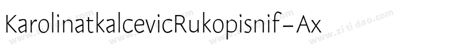 KarolinatkalcevicRukopisnif-AxE7字体转换