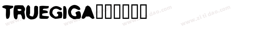 TrueGiga字体转换
