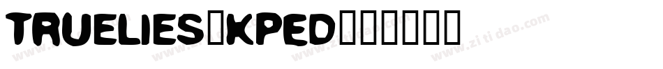 TrueLies-KPED字体转换