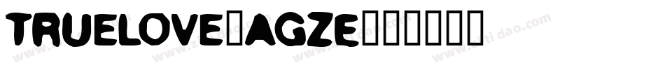 TrueLove-agZE字体转换