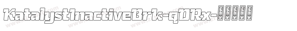KatalystInactiveBrk-qDRx字体转换