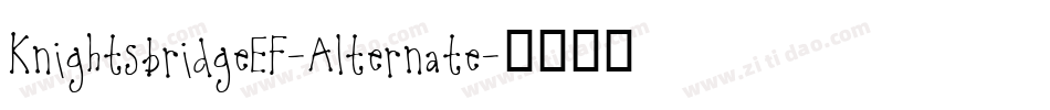 KnightsbridgeEF-Alternate字体转换