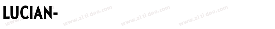 LUCIAN字体转换