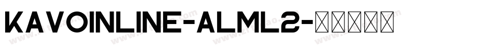 KavoInline-ALml2字体转换
