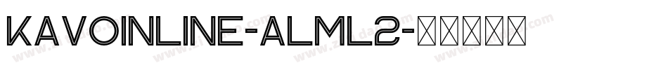 KavoInline-ALml2字体转换