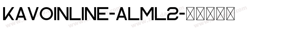KavoInline-ALml2字体转换
