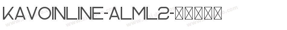 KavoInline-ALml2字体转换