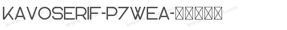 KavoSerif-p7wea字体转换