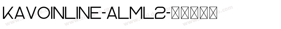 KavoInline-ALml2字体转换