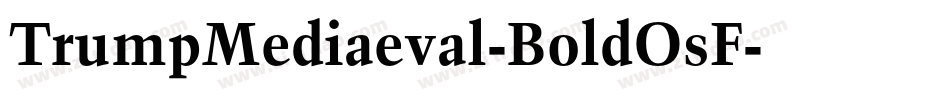 TrumpMediaeval-BoldOsF字体转换