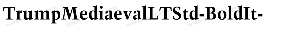 TrumpMediaevalLTStd-BoldIt字体转换