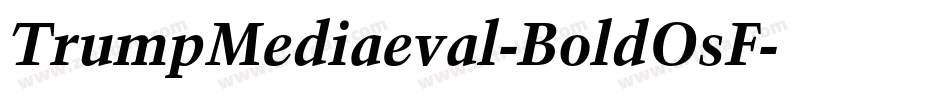 TrumpMediaeval-BoldOsF字体转换