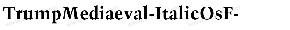 TrumpMediaeval-ItalicOsF字体转换