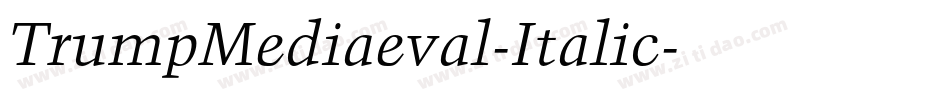 TrumpMediaeval-Italic字体转换
