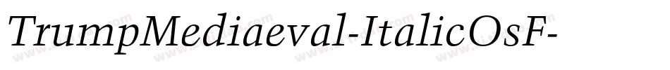 TrumpMediaeval-ItalicOsF字体转换