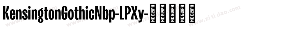 KensingtonGothicNbp-LPXy字体转换