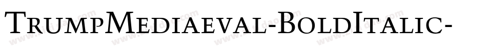 TrumpMediaeval-BoldItalic字体转换