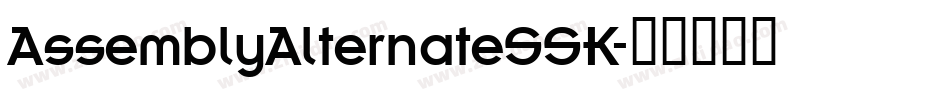 AssemblyAlternateSSK字体转换