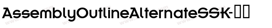 AssemblyOutlineAlternateSSK字体转换